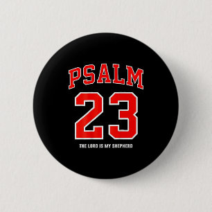 (on Back) Psalm 23 The Lord Is My Shepherd 6 Cm Round Badge