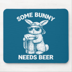 (on back) some bunny needs beer funny easter bunny mouse pad