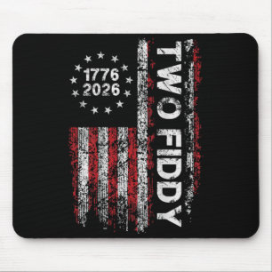 On Back Two Fiddy 250th Anniversary 4th Of July Mouse Pad