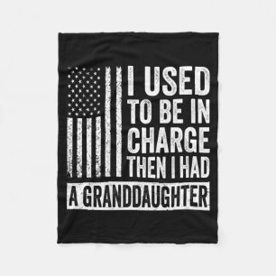 On Back Used To Be In Charge Had A Granddaughter Fleece Blanket