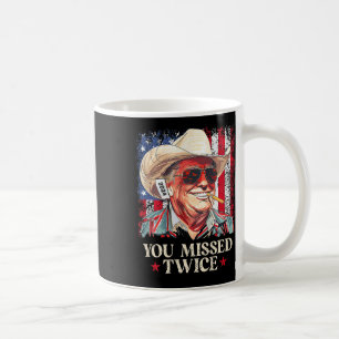 (on Back) You Missed Twice Western Cowboy Trump 20 Coffee Mug