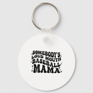 On Byck Somebody's Loud Mouth Bysebyll Mama Mum Mo Key Ring
