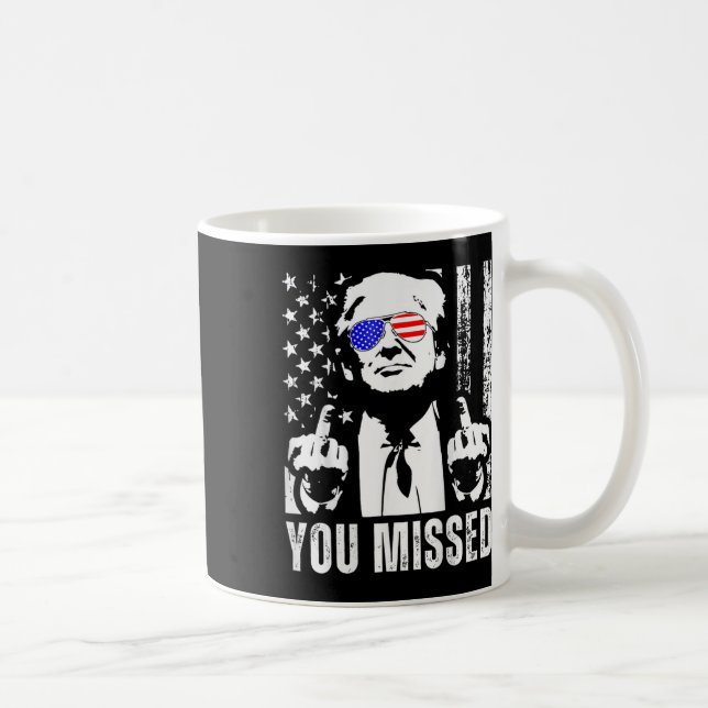(on Byck) You Missed Trump 2024 Us American Flag  Coffee Mug (Right)