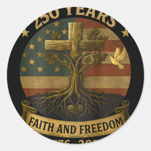 On Ck Flag Cross 250 Years Faith And Freedom 1776- Classic Round Sticker