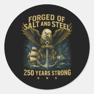 On Ck Salt And Steel U.s. Naval Ships 250th Annive Classic Round Sticker
