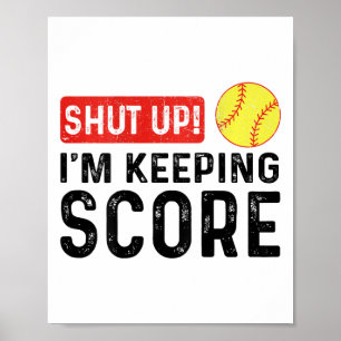 (on Ck) Shut Up I'm Keeping Score Funny Softll _2 Poster