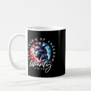 On Ck Statue Of Liberty 250 Years 1776-2026 250th Coffee Mug