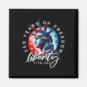 On Ck Statue Of Liberty 250 Years 1776-2026 250th Magnet