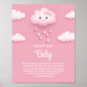 On Cloud 9 cute Pink Girl don't say baby game sign