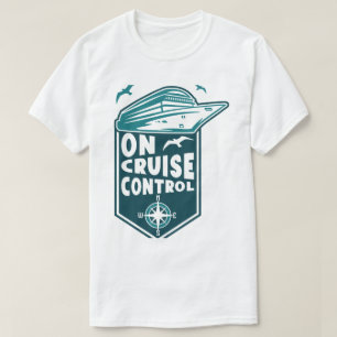 On Cruise Control Funny Graphic T-Shirt