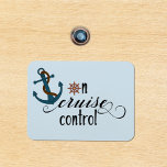 On Cruise Control Stateroom Funny Cabin Door Magnet<br><div class="desc">This design was created though digital art. It may be personalised in the area provide or customising by choosing the click to customise further option and changing the name, initials or words. You may also change the text colour and style or delete the text for an image only design. Contact...</div>
