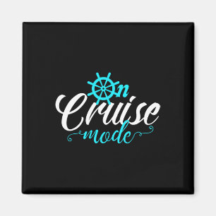 On Cruise Mode Cruise Vacation Family Trendy Shirt Magnet