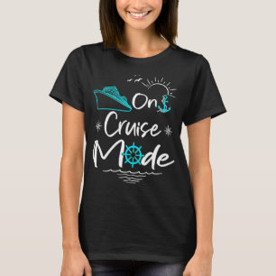 On Cruise Mode Vacation Matching Family Vacay T-Shirt