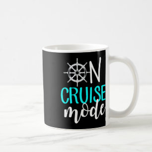 On Cruise Mode - Women's Black Letter Print Cruise Coffee Mug