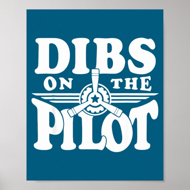 On Dibs Pilot Humor Aviation Poster (Front)