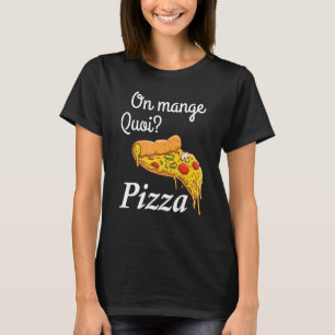 On Eating Qui Pizza For Men And Women T-Shirt