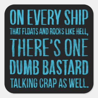 On Every Ship Square Sticker