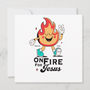 On Fire For Jesus Psalm 34:5 Cute Flame Character Invitation