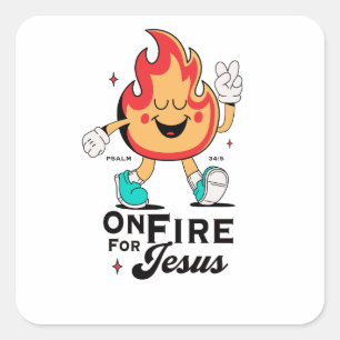 On Fire For Jesus Psalm 34:5 Cute Flame Character Square Sticker