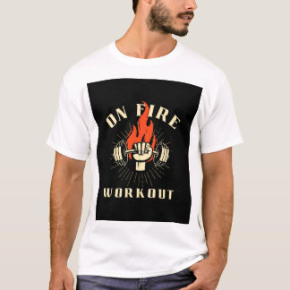  On Fire Workout T-Shirt