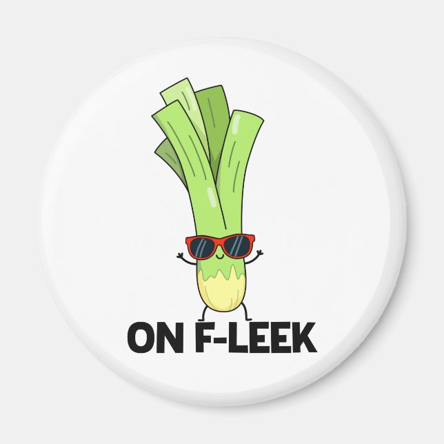 On Fleek Cute Veggie Leek Pun Magnet (Front)