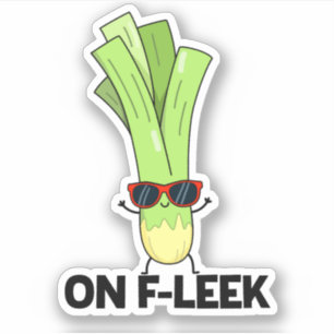 On Fleek Funny Veggie Leek Pun