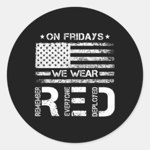 On Friday We Wear Red American Flag Military Patri Classic Round Sticker