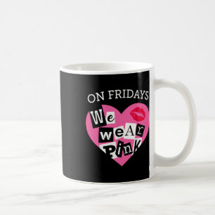 On Fridays We Wear Pink Funny Valentine's Day Coffee Mug