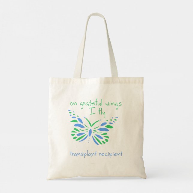 On Grateful Wings I Fly - Transplant Recipient Tote Bag (Back)