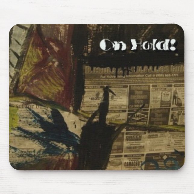 ON HOLD MOUSE PAD (Front)