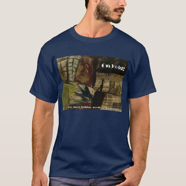 ON HOLD T-Shirt (Front)