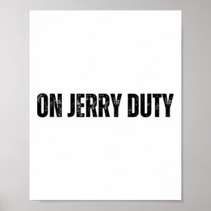 On Jerry Duty Skis Funny Skiing Joke Mountain Humo Poster