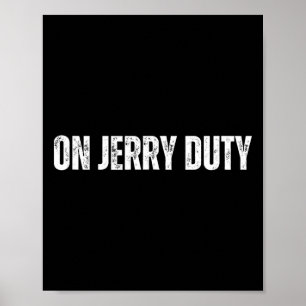 On Jerry Duty Skis Funny Skiing Joke Mountain Humo Poster