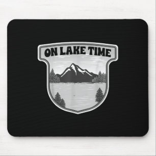 On Lake Time Fishing Boating Mouse Pad
