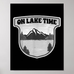 On Lake Time Fishing Boating Poster