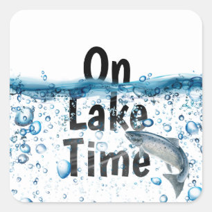 On Lake Time text with fish Square Sticker