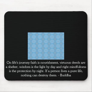 On life's journey faith is nourishment, virtuous.. mouse pad