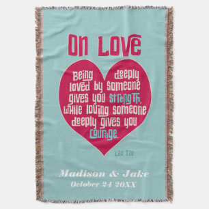 On Love. Quote by Lao Tzu personalised Throw Blanket