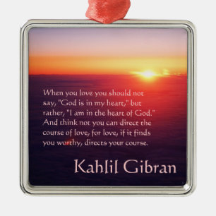 On Love - The Prophet by Kahlil Gibran Metal Ornament