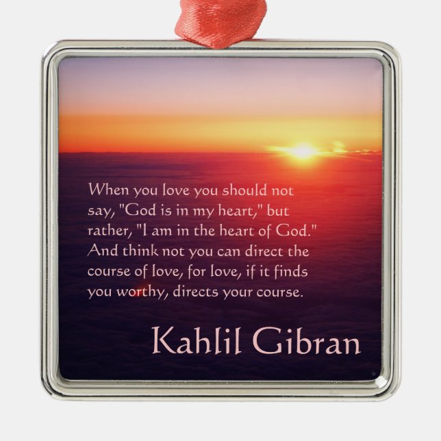 On Love - The Prophet by Kahlil Gibran Metal Ornament (Front)