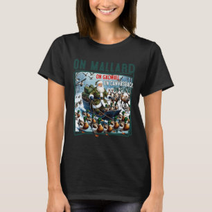 On Mallard On Gadwall Christmas Funny Duck Hunting T-Shirt