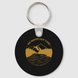 On Mountain Time - Funny Hiking And Camping Gift Key Ring