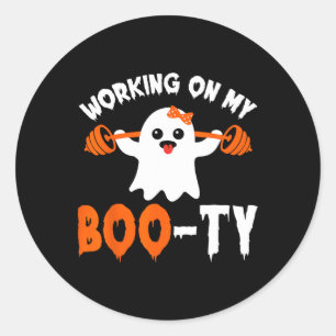 On My Boo-ty Gym Booty Boo-tee Ghost Pun Men Women Classic Round Sticker
