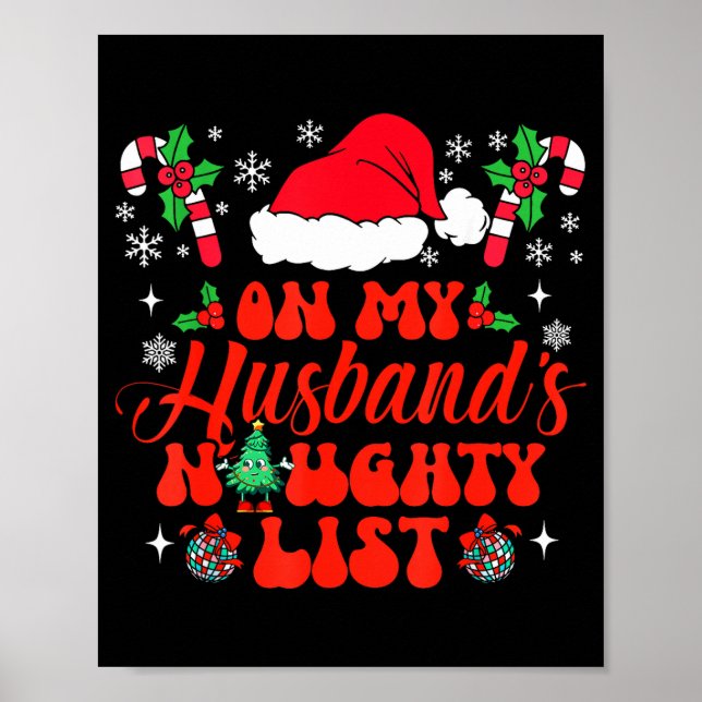 On My Husband's Naughty List Funny Husband Christm Poster (Front)