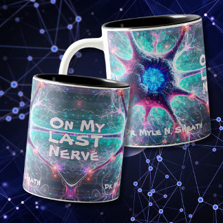 "On My Last Nerve" Humourous Science Biology Mug