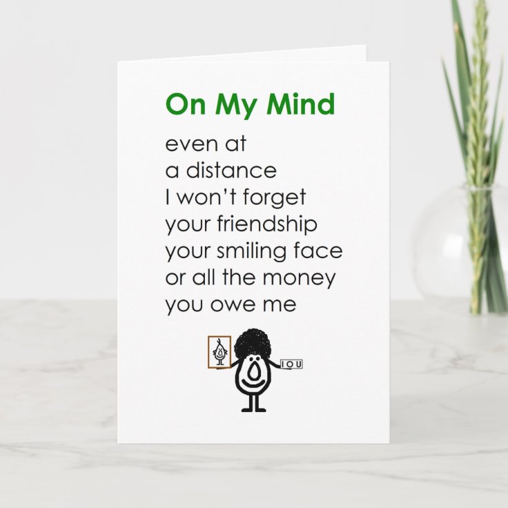 On My Mind Funny Thinking Of You Poem For A Friend Card | Zazzle