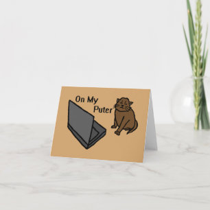 On My Puter Funny Computer Brown Cat Meme Thank You Card
