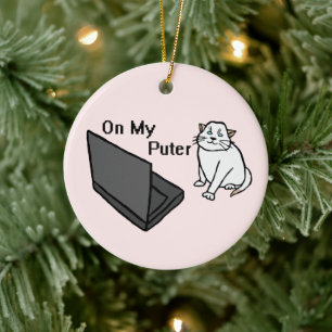 On My Puter Funny Computer White Cat Meme Ceramic Ornament