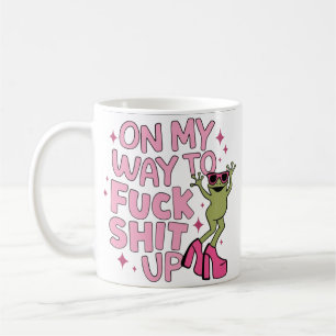 On My Way to Cause Chaos Coffee Mug