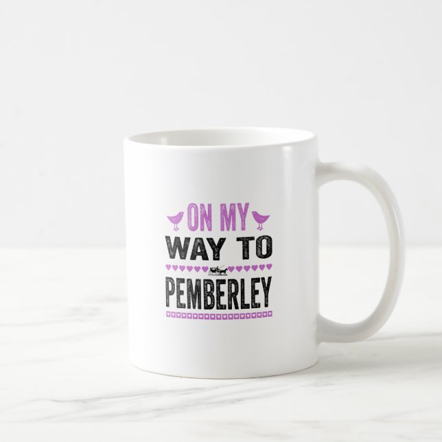 On My Way To Pemberley Coffee Mug (Right)